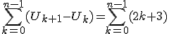 3$\sum_{k=0}^{n-1} (U_{k+1}-U_k)=\sum_{k=0}^{n-1}(2k+3)